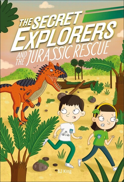 The Secret Explorers and the Jurassic Rescue (Hardcover)