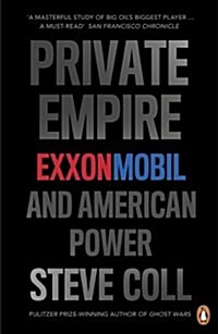 Private Empire : ExxonMobil and American Power (Paperback)