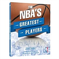 The NBAs Greatest Players (Hardcover)