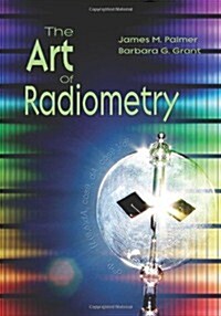The Art of Radiometry (Hardcover)