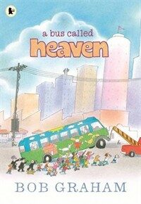 A Bus Called Heaven (Paperback)