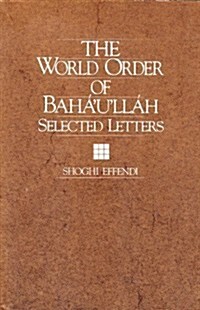 The World Order of Bahaullah (Paperback, 1st)