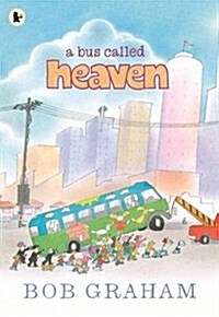 A Bus Called Heaven (Paperback)
