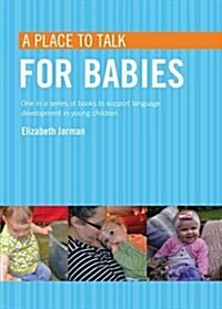 A Place to Talk for Babies (Paperback)