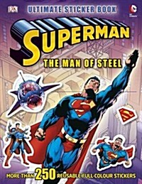 Superman the Man of Steel Ultimate Sticker Book (Paperback)