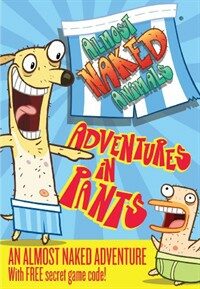 Almost naked animals: Adventures in pants. [2]