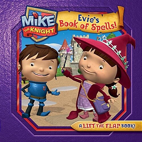 Mike the Knight: Evies Book of Spells (Paperback)