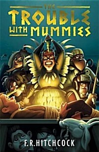 The Trouble with Mummies (Paperback)