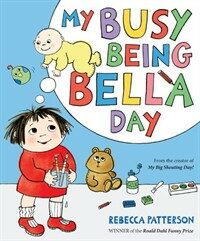 My Busy Being Bella Day (Paperback)