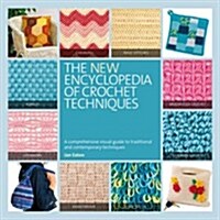 The New Encyclopedia of Crochet Techniques (Paperback)