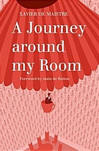A Journey Around My Room and A Nocturnal Expedition around My Room (Paperback)