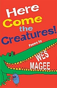 Here Come the Creatures! (Paperback)