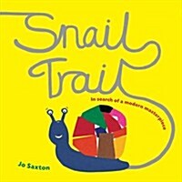 Snail Trail : In Search of a Modern Masterpiece (Paperback)