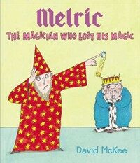 Melric the Magician Who Lost His Magic (Paperback)