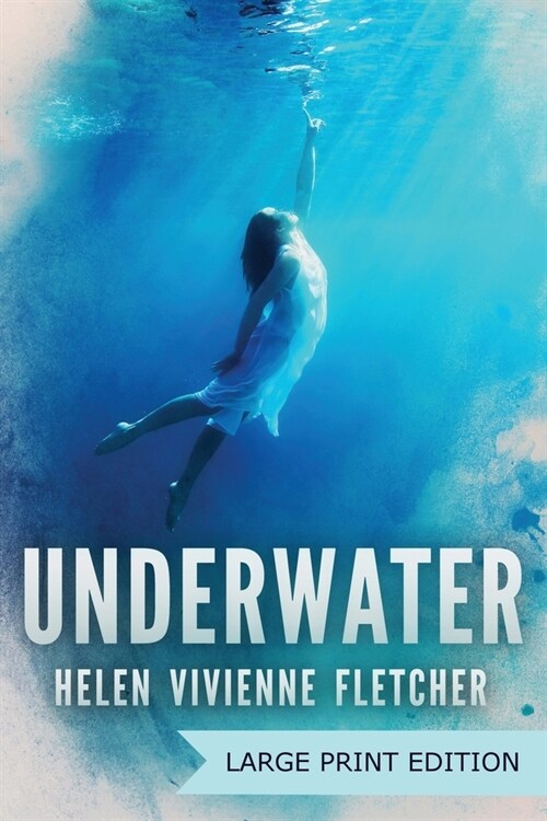 Underwater: Large Print Edition (Paperback)