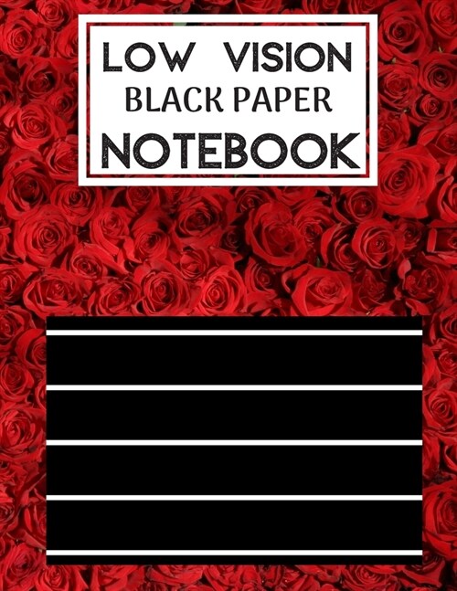 Low Vision Black Paper Notebook: Bold Line Writing Paper For Low Vision, great for Visually Impaired, Eyesight, student, writers, work, school, Senior (Paperback)