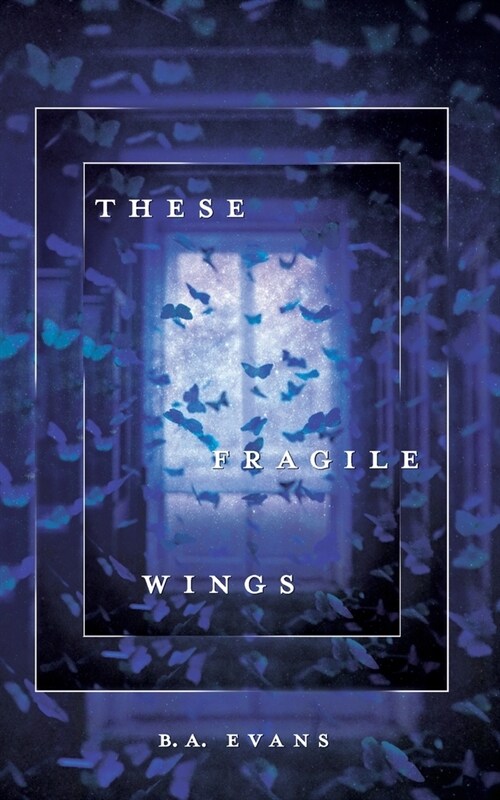 These Fragile Wings (Paperback)