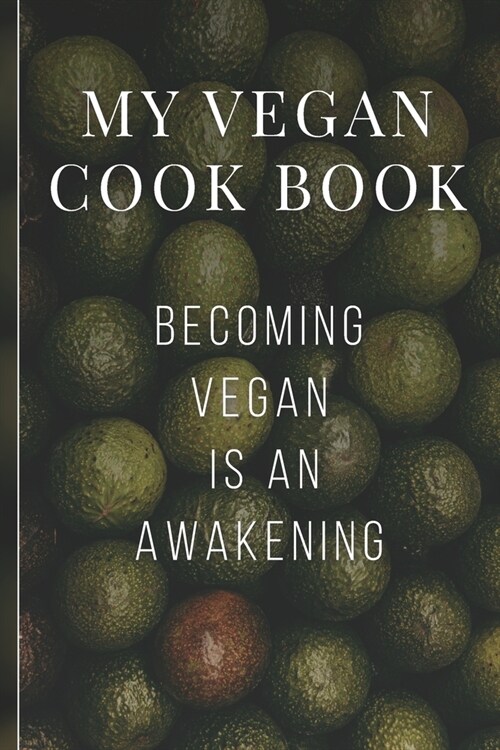 My Vegan Cook Book: Best Vegan Recipes a Book To Write In (Paperback)