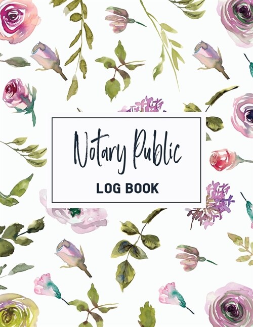 Notary Public Log Book: Notary Public Records Logbook Notarial Acts Records Events Book - Public Notary Journal To Log Notarial Acts. (Paperback)