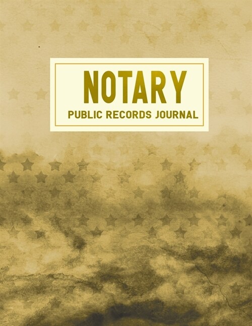 Public Notary Records Journal: Notary Public Records Logbook Notarial Acts Records Events Book - Public Notary Journal To Log Notarial Acts. (Paperback)