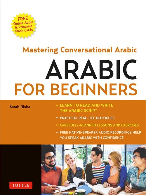 Arabic for Beginners: A Guide to Modern Standard Arabic (Free Online Audio and Printable Flash Cards) (Paperback)