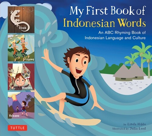My First Book of Indonesian Words: An ABC Rhyming Book of Indonesian Language and Culture (Hardcover)