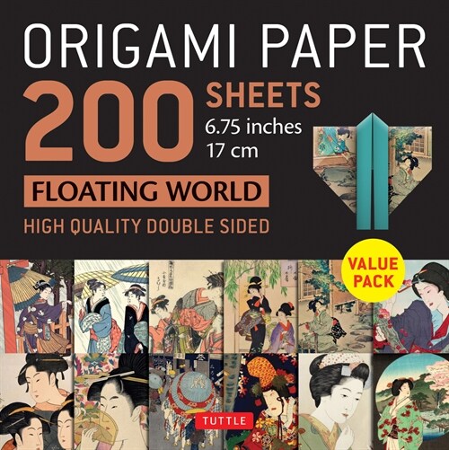 Origami Paper 200 Sheets Floating World 6 3/4 (17 CM): Tuttle Origami Paper: Double-Sided Origami Sheets with 12 Different Prints (Instructions for 6 (Other)