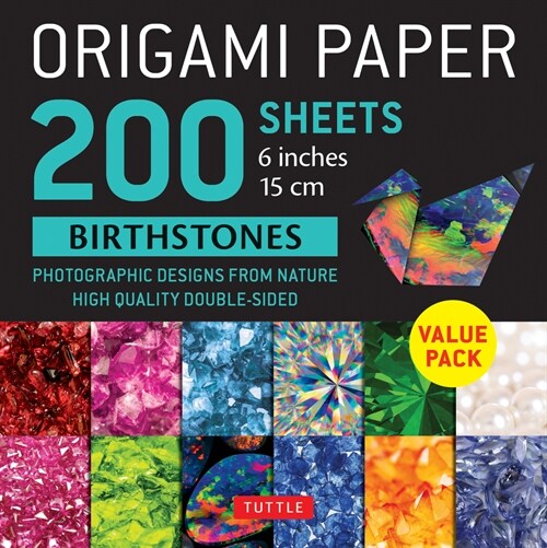 Origami Paper 200 Sheets Birthstones 6 (15 CM): Photographic Designs from Nature: Double Sided Origami Sheets Printed with 12 Different Designs (Instr (Other)