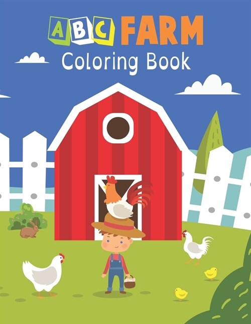 ABC Farm coloring Book: A Cute Farm Animals Coloring Book for Learning Alphabet Easy & Educational Coloring Book with Farmyard, funny Farm Ani (Paperback)