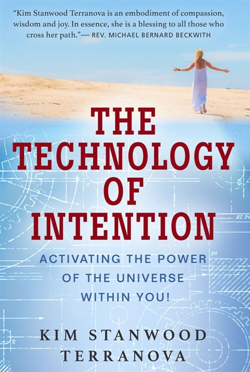 The Technology of Intention: Activating the Power of the Universe Within You! (Paperback)