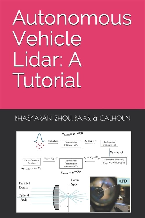 Autonomous Vehicle Lidar: A Tutorial (Paperback)