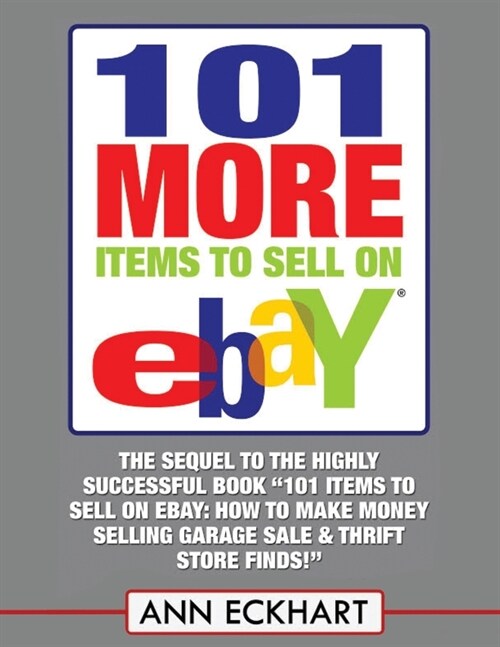101 MORE Items To Sell On Ebay (LARGE PRINT EDITION) (Paperback)