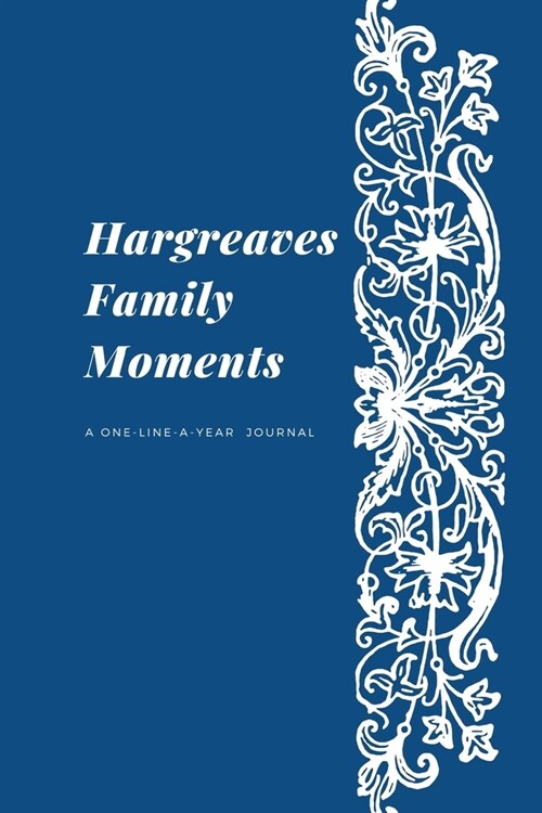 Hargreaves Family Moments: A One-Line-A-Year Journal (Paperback)