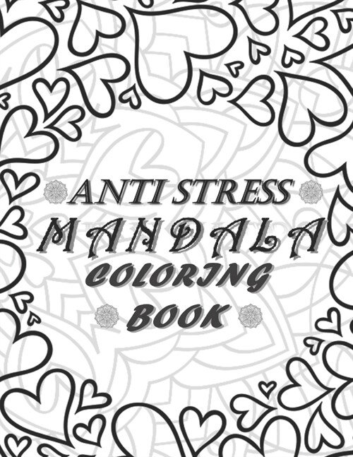 Anti Stress MANDALA Coloring Book (Paperback)