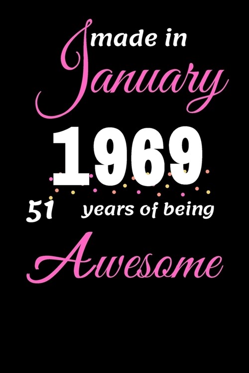 Funny January 1969, 51 Years Of Being Awesome notebook (Paperback)