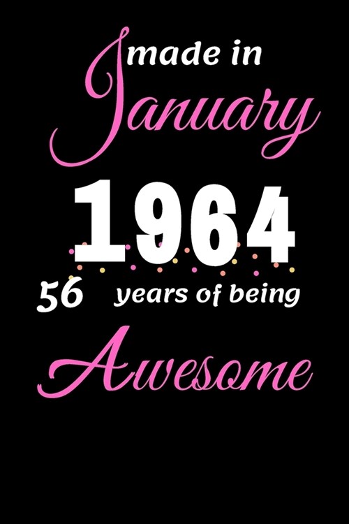 Funny January 1964, 56 Years Of Being Awesome notebook (Paperback)