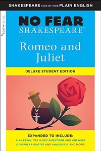 Romeo and Juliet: No Fear Shakespeare Deluxe Student Edition: Volume 30 (Paperback)