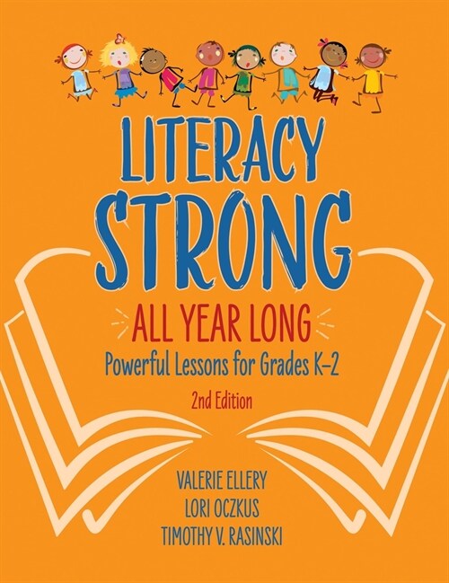 Literacy Strong All Year Long: Powerful Lessons for Grades K-2 (Paperback, 2)