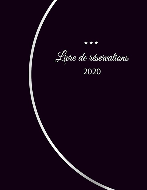 Livre de r?ervation 2020: pour restaurants, bistrots et h?els - 370 pages - 1 jour=1 page - couverture du livre num?o 12 (Paperback)