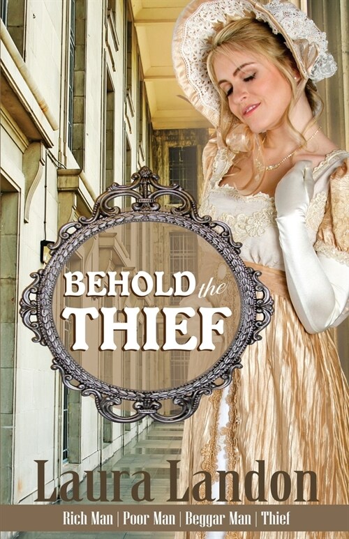 Behold the Thief (Paperback)