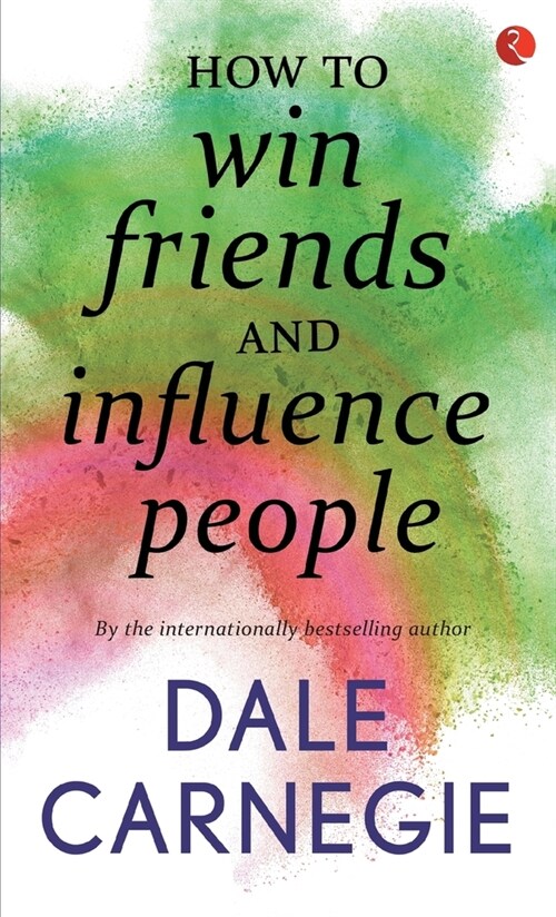 How To Win Friends And Influence People (Paperback)