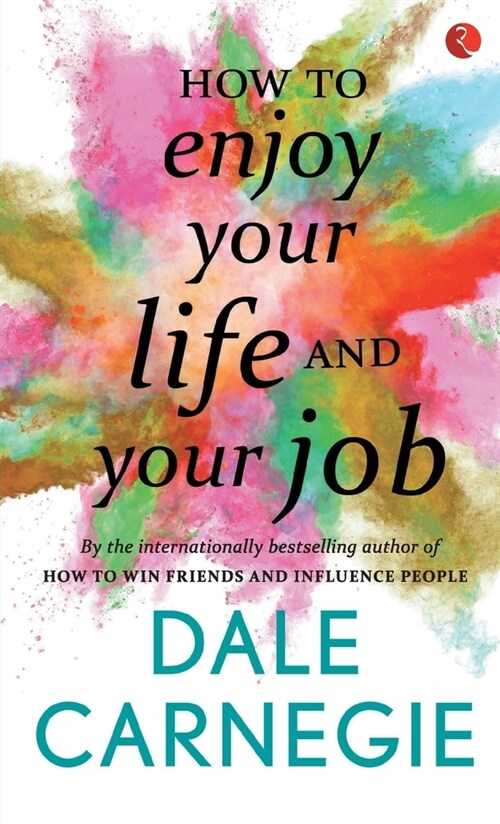 How to Enjoy Your Life and Your Job (Paperback)