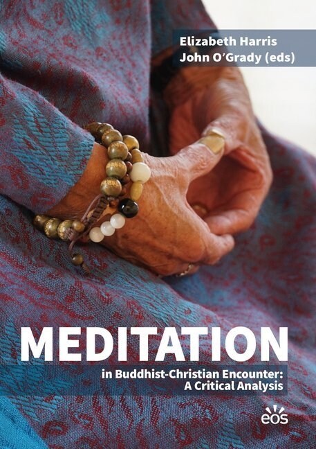 Meditation in Buddhist-Christian Encounter: A Critical Analysis (Paperback)