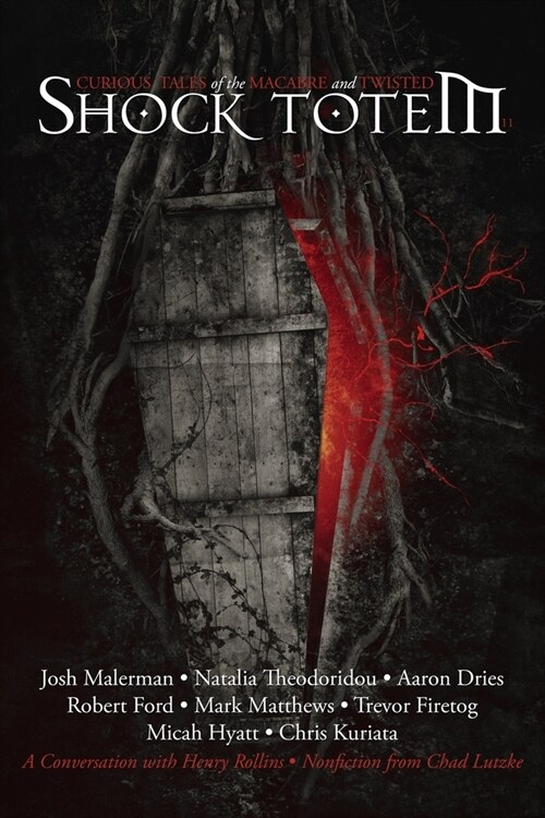 Shock Totem 11: Curious Tales of the Macabre and Twisted (Paperback)