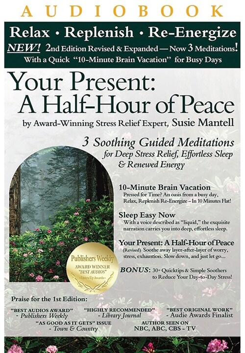 Your Present: A Half-Hour of Peace, 2nd Edition Revised and Expanded: 3 Soothing Guided Meditations for Deep Stress Relief, Effortless Sleep & Renewed (Audio CD, 2)