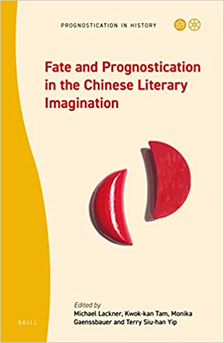Fate and Prognostication in the Chinese Literary Imagination (Hardcover)