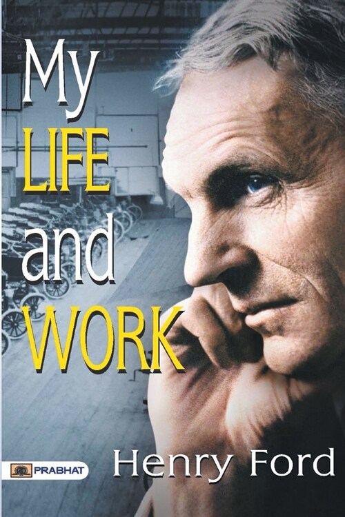 My Life And Work (Paperback)