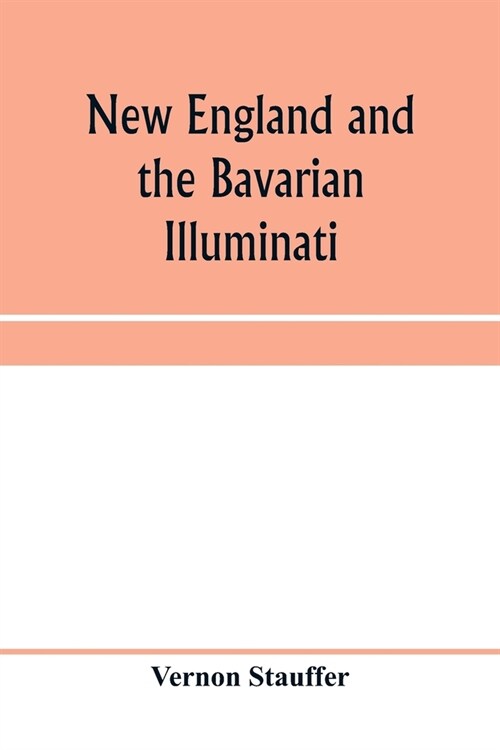 New England and the Bavarian Illuminati (Paperback)