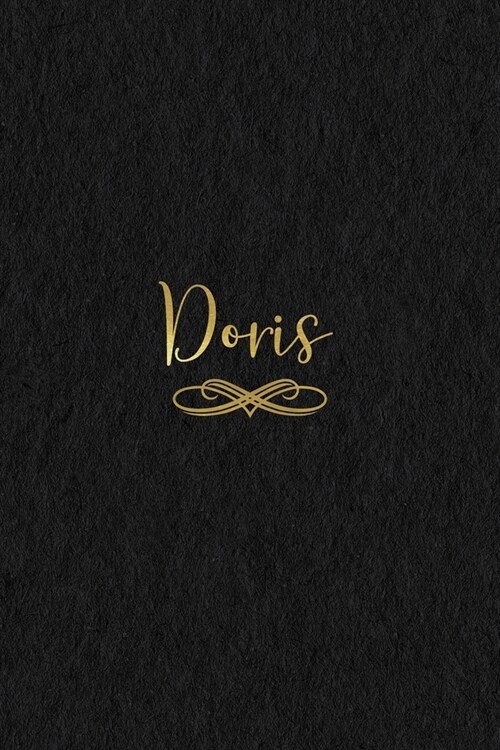 Doris: Personalized Journal to Write In - Black Gold Custom Name Line Notebook (Paperback)
