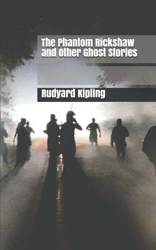 The Phantom Rickshaw and Other Ghost Stories (Paperback)